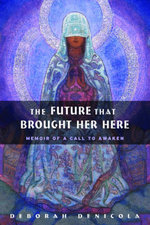 The Future That Brought Her Here