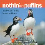 Nothin' but Puffins Nothin' but Puffins
