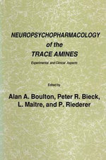 Neuropsychopharmacology of the Trace Amines