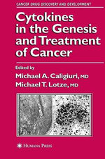 Cytokines in the Genesis and Treatment of Cancer