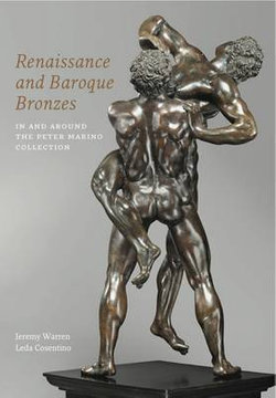 Renaissance and Baroque Bronzes: