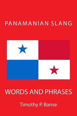 Panamenian Slang - Jerga Panamena