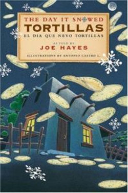 The Day It Snowed Tortillas / El dia que nevo tortilla