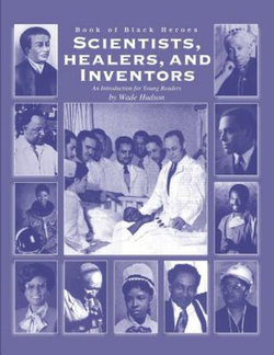 Scientists Healers and Inventors