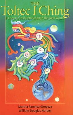 The Toltec I Ching