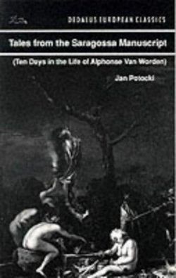 Tales from the Saragossa Manuscript: Ten Days in the Life of Alphonse Van Worden