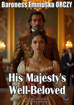 His Majesty's Well-Beloved