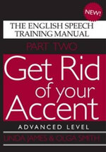 Get Rid of Your Accent: Advanced Level Pt. 2