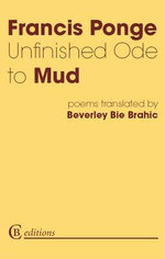 Unfinished Ode to Mud