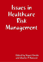 Issues in Healthcare Risk Management