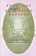 Every Day a Miracle Happens