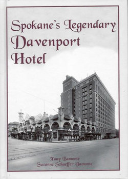 Spokane's Legendary Davenport Hotel