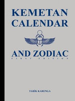 Kemetan Calendar and Zodiac, First Edition