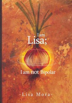 I am Lisa; I am Not Bipolar