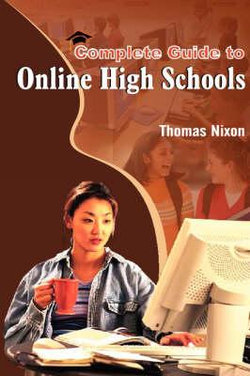 Complete Guide to Online High Schools