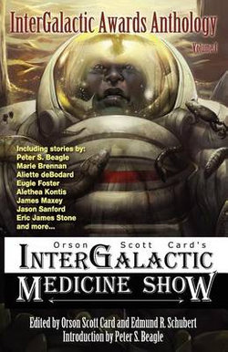 Intergalactic Medicine Show Awards Anthology, Vol. I