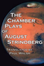The Chamber Plays of August Strindberg