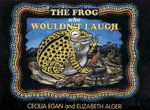 The Frog Who Wouldn't Laugh