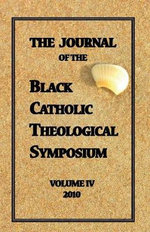 The Journal of the Black Catholic Theological Symposium