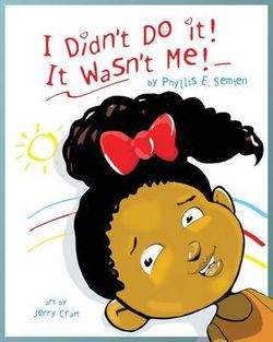 I Didn't Do It! It Wasn't Me!