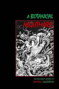A Botanical Nightmare