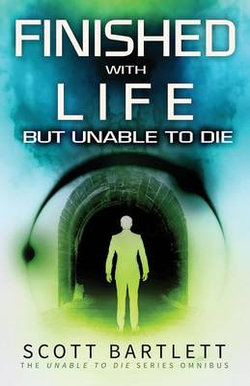 Finished with Life But Unable to Die Omnibus
