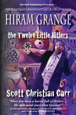 Hiram Grange and the Twelve Little Hitlers