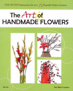 The Art of Handmade Flowers