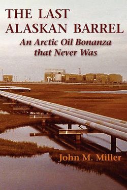 The Last Alaskan Barrel