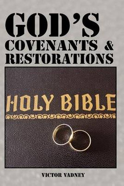God's Covenants and Restorations