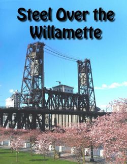 Steel over the Willamette
