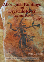 Aboriginal Paintings of Drysdale River National Park, Kimberley, Western Australia
