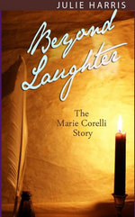 Beyond Laughter: The Marie Corelli Story