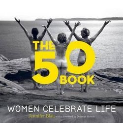 The 50 Book: Women Celebrate Life