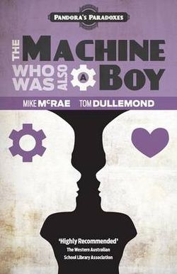 The Machine Who Was Also A Boy