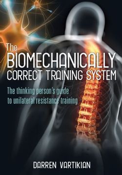 The Biomechanically Correct Training System