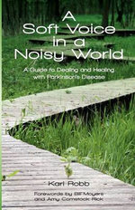 A Soft Voice in a Noisy World