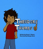 Theodore Thumbs