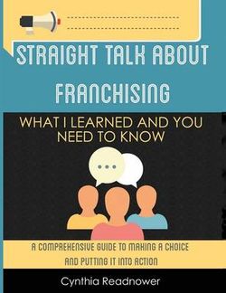 Straight Talk About Franchising