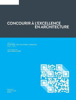 Concourir a l'excellence en architecture