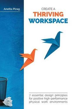 Create a Thriving Workspace Create a Thriving Workspace