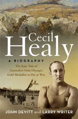 Cecil Healy: A Biography