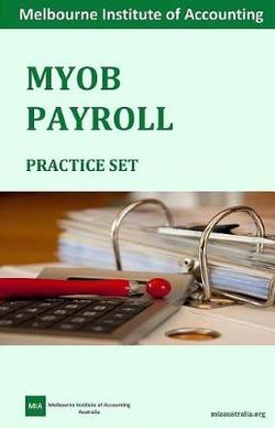 MYOB Payroll Practice Set