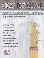 Cigar Box Guitar - The Ultimate Collection - 4 String