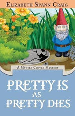 Pretty Is As Pretty Dies