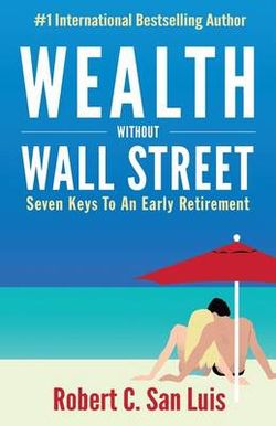 Wealth Without Wall Street