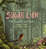 The Land of the Living Sugar Lion