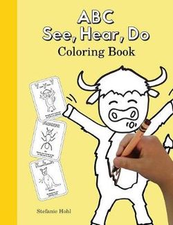 ABC See, Hear, Do Coloring Book