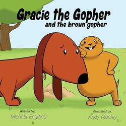 Gracie the Gopher and the Brown Gopher