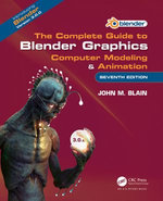 The Complete Guide to Blender Graphics